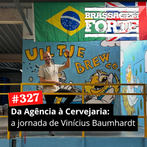 Da agência à cervejaria: a jornada de Vinícius Baumhardt