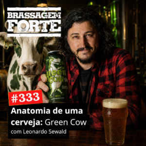 Anatomia de uma cerveja: Green Cow