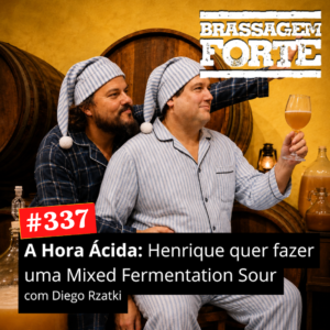 A Hora Ácida: Henrique quer fazer uma Mixed Fermentation Sour Beer