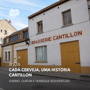 Cada cerveja, uma história: Cantillon