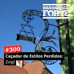 Caçador de Estilos Perdidos: Zoigl